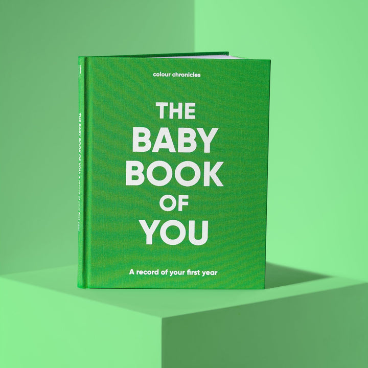 The Baby Book of You: record of your 1st year - Colour Chronicles